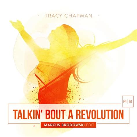 Listen to music albums featuring Tracy Chapman - Talkin bout a revolution ( Marcus Brodowski ...