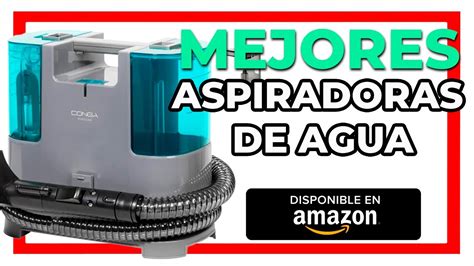 Las 5 MEJORES ASPIRADORAS DE AGUA Calidad Precio De Amazon Del 2024