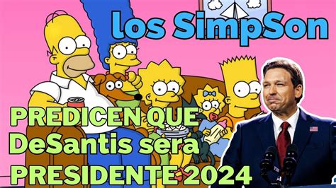 Los SimpSon Predicen A DeSantis Como Futuro Presidente De EEUU El Fin