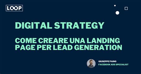 Come Creare Una Landing Page Per Lead Generation