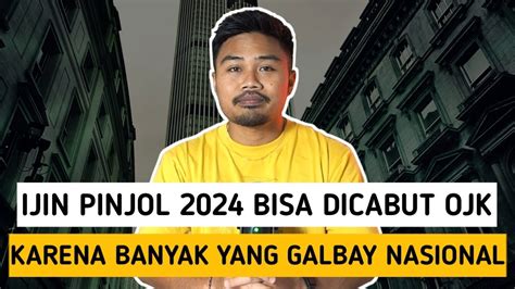 SahIjin Pinjol 2024 Bisa Dicabut OJK Karena Banyak Yang Galbay