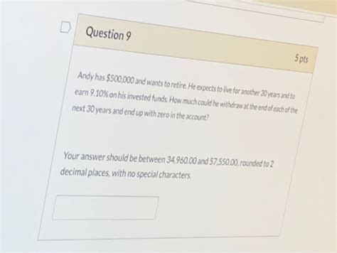 Solved Question 9 5 Pts Andy Has 500 000 And Wants To Chegg