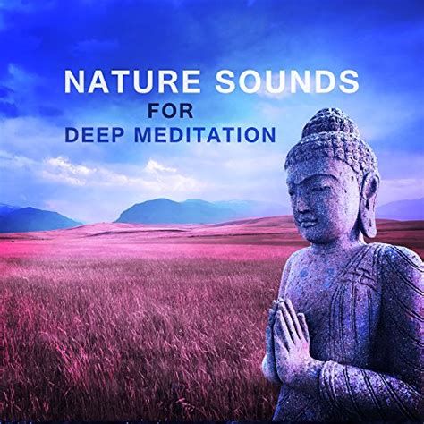 Nature Sounds For Deep Meditation Training Yoga Music To Calm Down