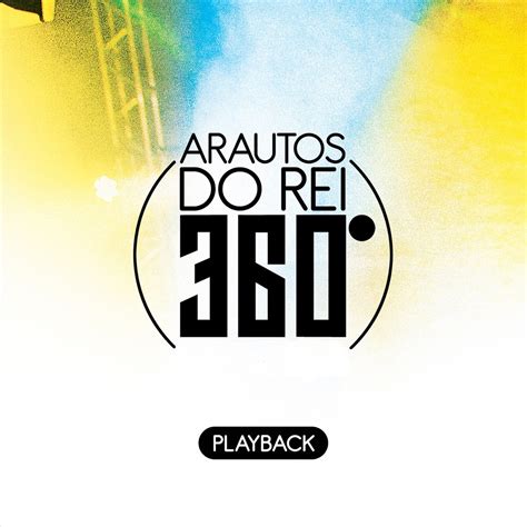 Arautos do Rei 360º Playback de Arautos do Rei en Apple Music