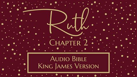 Ruth 2 Audio Bible King James Version Ruth Chapter 2 Youtube