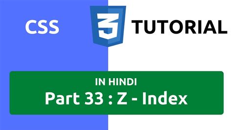 Css Tutorial In Hindi Part Z Index In Css Z Index Css How