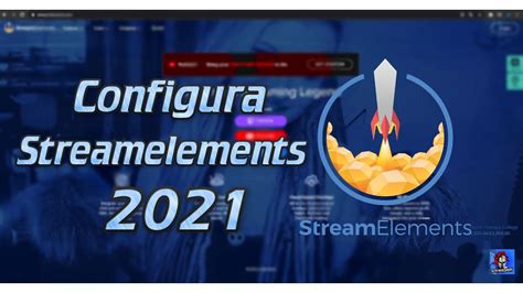 Como Configurar El De Streamelements 2021 YouTube