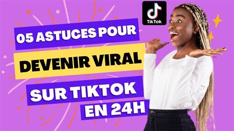 Strat Gies Pour Rendre Ses Vid Os Viral Sur Tiktok En H Youtube