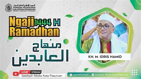 LIVE NGAJI RAMADHAN 1444 H KITAB RIYADHUS SHOLIHIN KH IDRIS