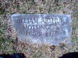 William Arthur Motsinger M Morial Find A Grave