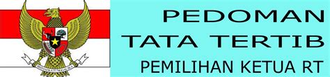 Pedoman Tata Tertib Pemilihan Rt 2013 2016 Blog Rt Sebelas 02