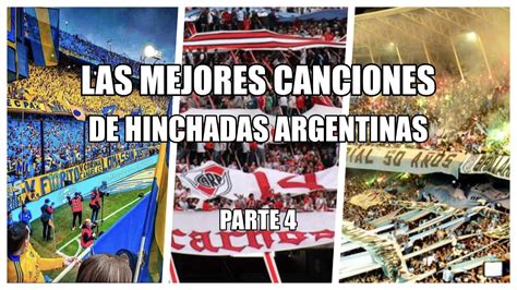 LAS MEJORES CANCIONES DE HINCHADAS ARGENTINAS PARTE 4 TonchoX YouTube