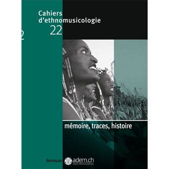 Cahiers D Ethnomusicologie N M Moire Traces Histoire Num Ro Tome