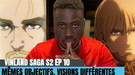 Ils ont le MÊME objectif mais des visions DIFFÉRENTES VINLAND SAGA