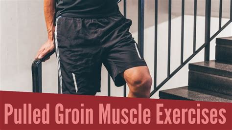 Top Treatment Exercises For Pulled Groin Muscle YouTube