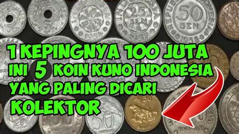 wow  kepingnya  juta inilah koin kuno indonesia termahal