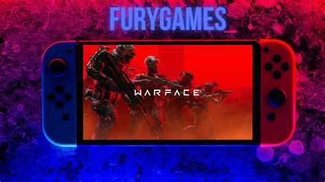 Warface Nintendo Switch YouTube