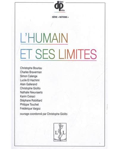 L humain et ses limites broché Christophe Giolito Achat Livre fnac