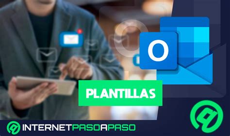 Crear Plantillas de Respuesta en Outlook Guía Paso a Paso 2025