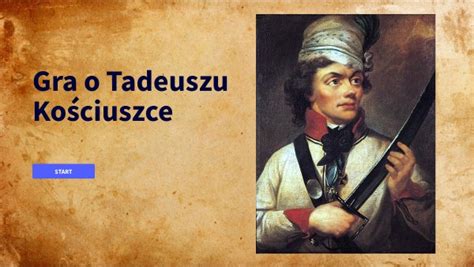 Gra o Tadeuszu Kościuszce