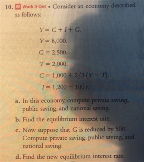 Solved 10 Work It Out Consider An Economy Described As Chegg