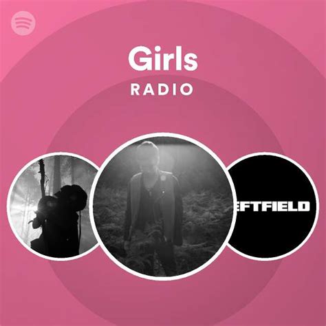 Girls Radio - playlist by Spotify | Spotify