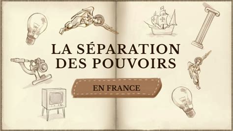 La S Paration Des Pouvoirs