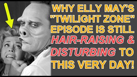 Why Elly May S TWILIGHT ZONE Episode Is Still HAIR RAISING