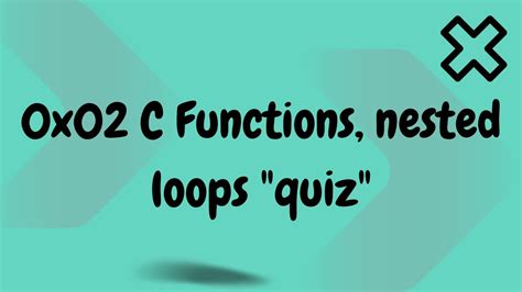 0x02 C Functions Nested Loops Alx Quiz YouTube