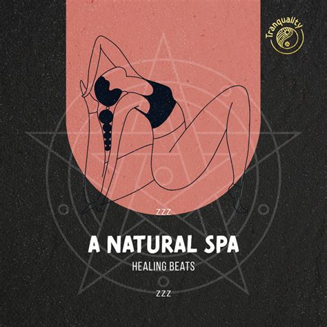 Zzz A Natural Spa Healing Beats Zzz Album By Spa Relaxation And Spa