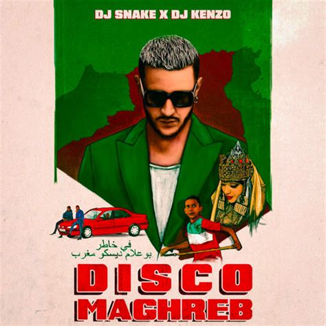 Stream Dj Snake Disco Maghreb Dj Kenzo Remix By Dj Kenzo Officiel