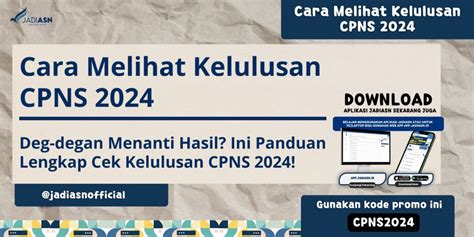 Cara Melihat Kelulusan CPNS 2024 Deg Degan Menanti Hasil Ini Panduan