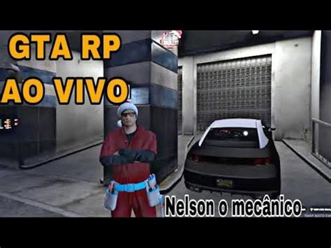 Gta Rp Ao Vivovirei Mecanico Primeira Vez Jogando Gta Rp Ao Vivo