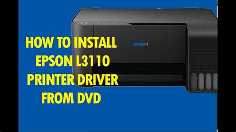 How To Install Epson L3110 Printer Driver From Dvd Youtube