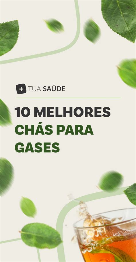 Melhores chás para combater gases intestinais em 2024 Chá para gases