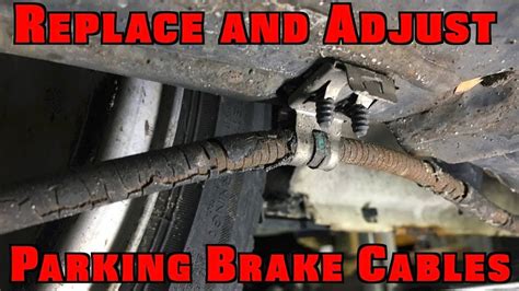 How To Replace And Adjust Parking Brake Cables Car Maintenance