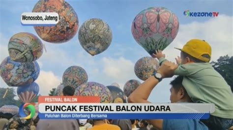 Festival Balon Udara Wonosobo Sedot Ribuan Wisatawan Okezone Video