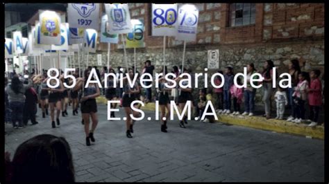 Desfile Del 85 ANIVERSARIO De La ESIMA YouTube