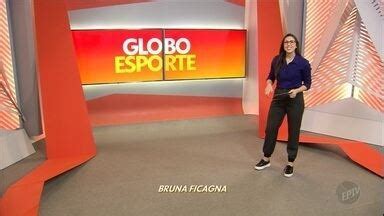 Globo Esporte Campinas Piracicaba Assista à íntegra do Globo