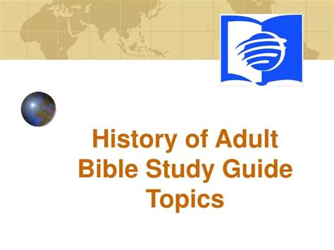 Ppt History Of Adult Bible Study Guide Topics Powerpoint Presentation