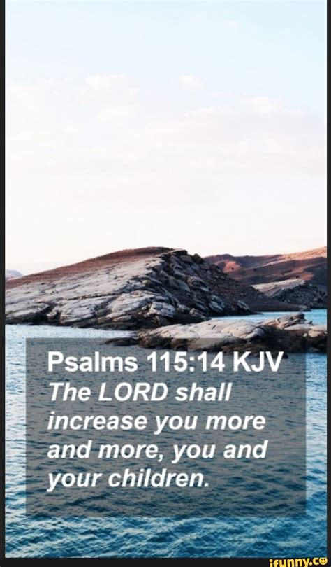 Psalms Kjv I The Lord Shall Increase You More And More You And Your