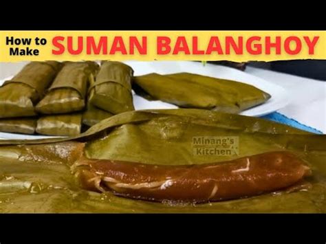 Suman Balanghoy Suman Kamoteng Kahoy Suman Cassava Recipe Pinoy