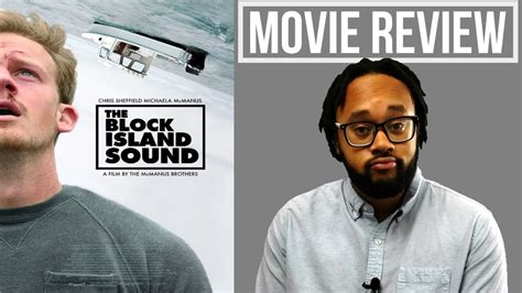 The Block Island Sound Movie Review Youtube