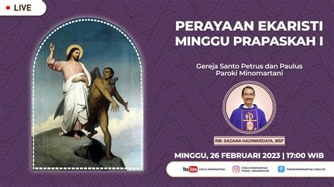 Perayaan Ekaristi Minggu Prapaskah I Misa Minggu Sore 26 Februari 2023