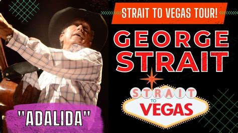 George Strait LIVE IN Austin 4 3 02022 Adalida THE KING OF COUNTRY