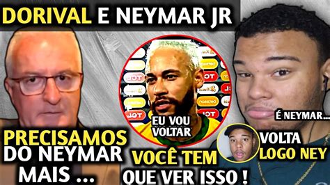 Olha O Que Dorival Junior Falou Do Neymar Hoje Sobre Sua Recupera O