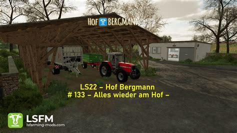 LS22 Hof Bergmann 133 Alles Wieder Am Hof YouTube