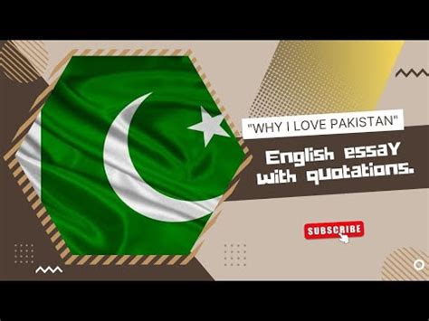 English Essay With Quotations Why I Love Pakistan Patriotism Pakistan