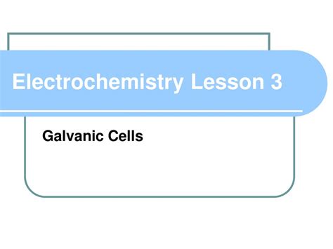 Electrochemistry Lesson 3 Ppt Download