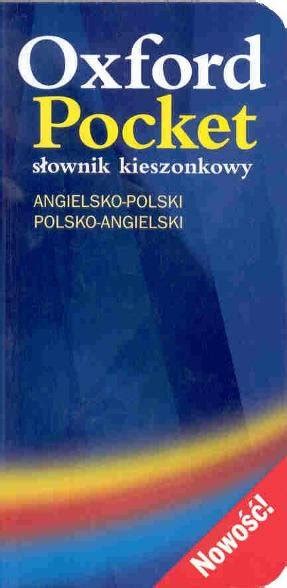 Słownik kieszonkowy angielsko polski polsko angielski Opracowanie